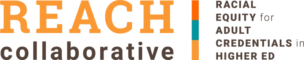 Logo for REACH Collaborative, with "REACH" in large orange letters, "collaborative" below in black, and four vertical color blocks next to the words equity, adult, credentials, and higher education.